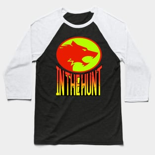 IN THE HUNT Baseball T-Shirt